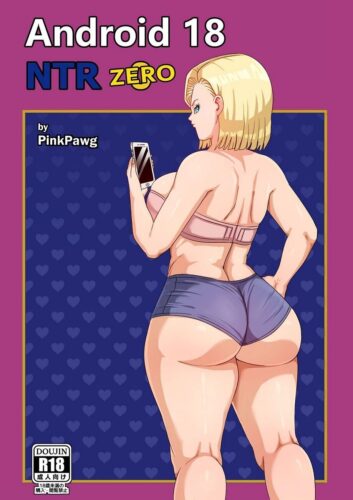 Android 18 Ntr Zero – Pink Pawg